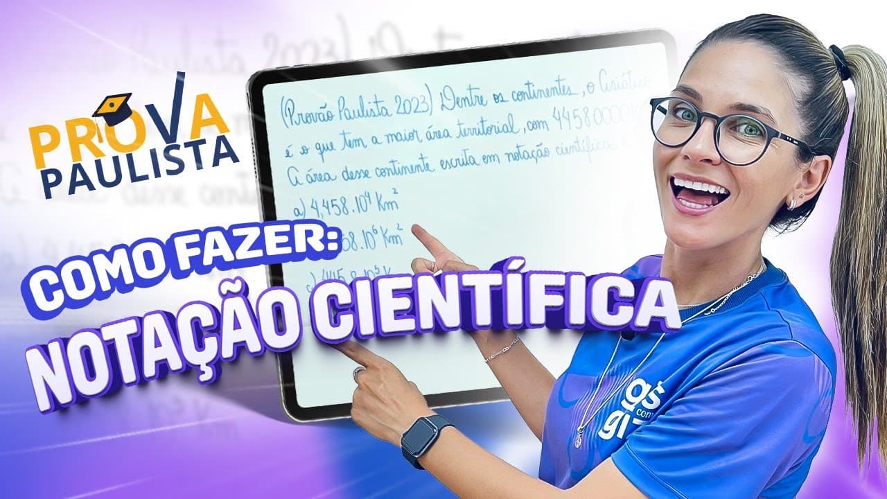 Thumbnail: NOTAÇÃO CIENTÍFICA - PROVA PAULISTA 2025