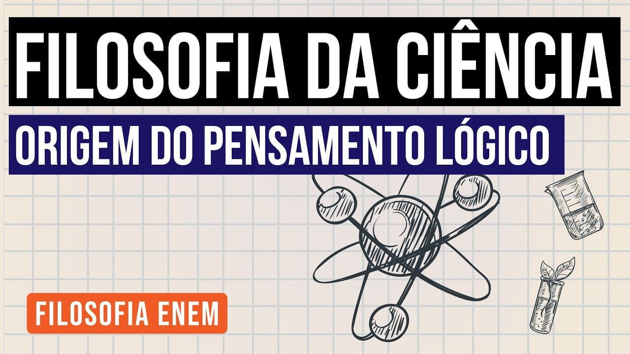Thumbnail: FILOSOFIA DA CIÊNCIA: origem do pensamento lógico | Filosofia para o Enem | Ernani Júnior da Silva