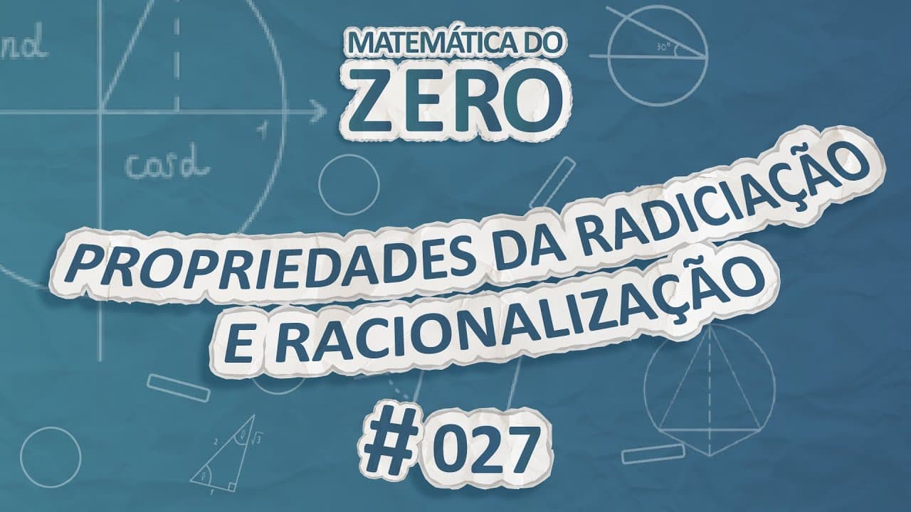 Thumbnail: Matemática do Zero | Propriedades da Radiciação e Racionalização - Brasil Escola