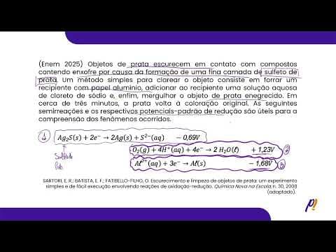 Thumbnail da aula: ENEM 2025 - Objetos de prata escurecem em contato com compostos contendo enxofre... | PasseiMed!