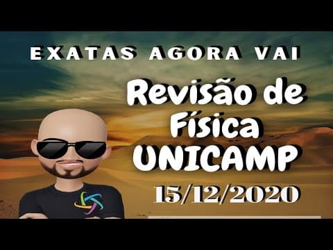 Thumbnail da aula: UNICAMP | REVISÃO DE FÍSICA