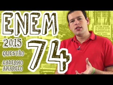 Thumbnail da aula: ENEM 2015 - Questão 74 (Caderno Amarelo)