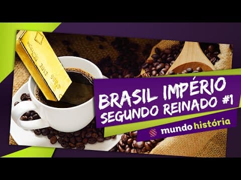 Thumbnail da aula: 👑 Brasil Império (4/5): 2º Reinado (Parte 1) - História - ENEM
