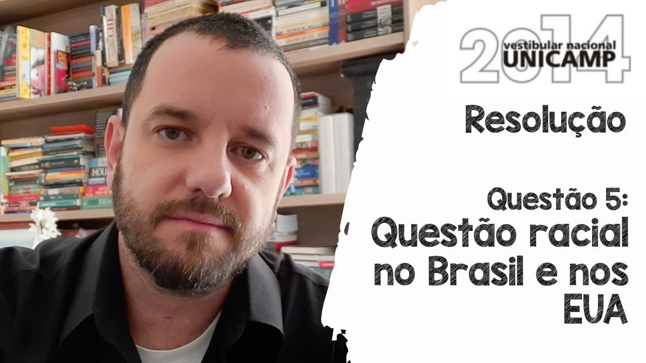 Thumbnail: Unicamp 2014 - Q5 Questão Racial nos EUA e Brasil (Resolução)