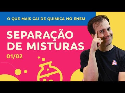 Thumbnail da aula: MÉTODOS de SEPARAÇÃO de MISTURAS | Química para ENEM e Vestibulares | Prof. Paulo Valim (Parte 1/2)