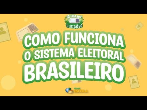 Thumbnail da aula: Se liga nas eleições | Sistema eleitoral brasileiro - Brasil Escola