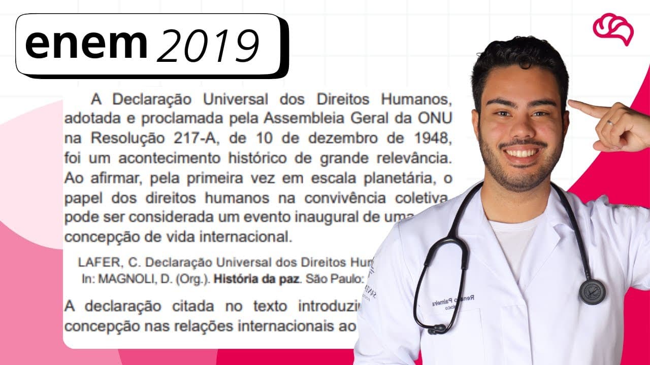 Thumbnail: ENEM 2019– Questão 84: A Declaração Universal dos Direitos Humanos, adotada e proclamada