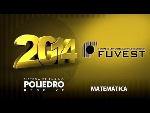 Thumbnail da aula: Poliedro Resolve Fuvest 2014 - Matemática