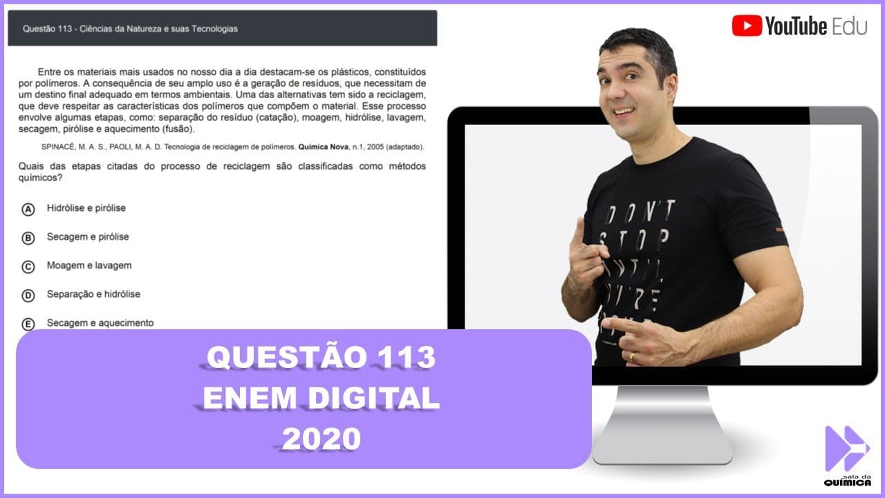 Thumbnail: QUÍMICA ENEM DIGITAL 2020! "Entre os materiais mais usados no nosso dia a dia destacam-se os ..."