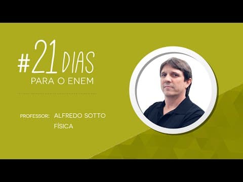 Thumbnail da aula: Física - Enem | #21dias