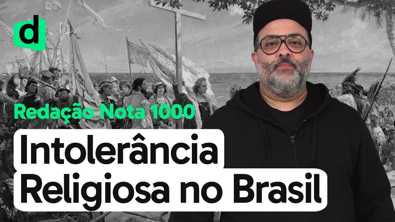 Thumbnail: INTOLERÂNCIA RELIGIOSA NO BRASIL | REDAÇÃO NOTA MIL | DESCOMPLICA