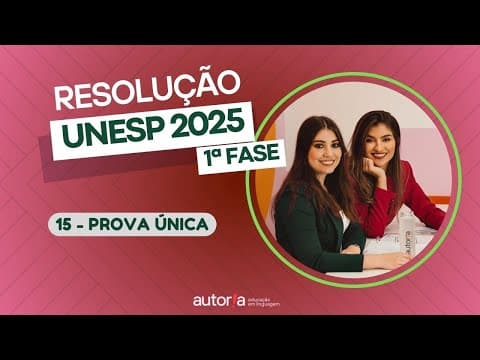 Thumbnail da aula: Resolução UNESP 2025 (1ª fase) - Autoria Linguagem - Questão 15 | Linguagens, prova única
