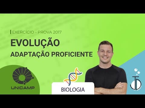 Thumbnail da aula: | Unicamp - 2021 | Evolução - adaptação