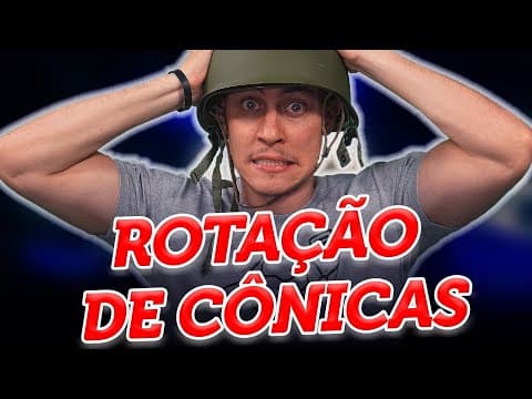 Thumbnail da aula: Elipse Rotacionada: Cônicas | Matemática: Geometria Analítica