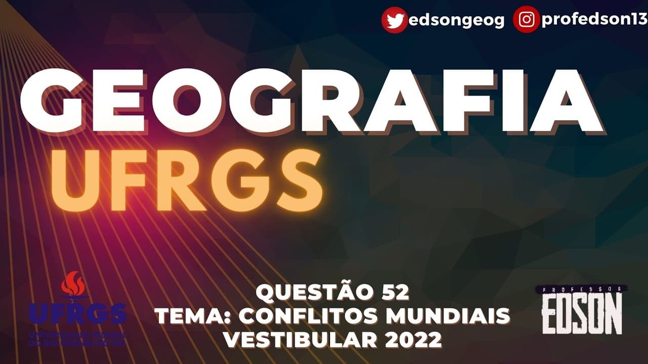 Thumbnail: Geografia UFRGS - Questão 52 Vestibular/2022 Tema: Conflitos Mundiais