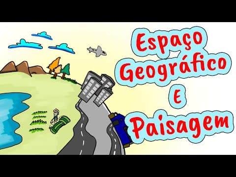 Thumbnail da aula: Espaço Geográfico e Paisagem - Conceitos (categorias) da Geografia