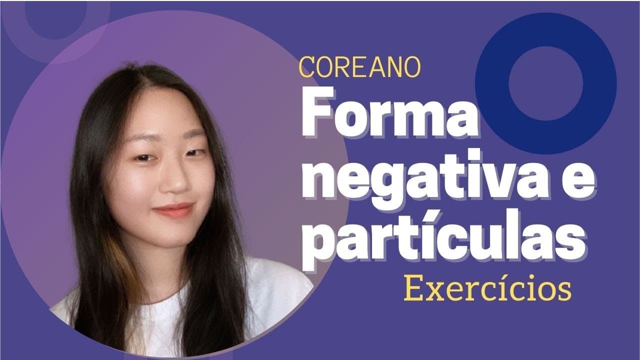 Thumbnail: Exercícios forma negativa e partículas | Curso de Coreano Aula #14