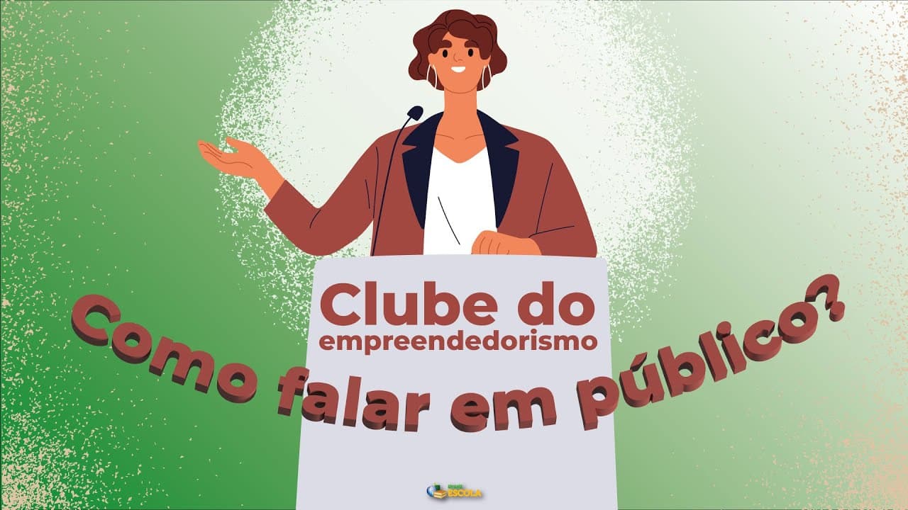 Thumbnail: Clube do Empreendedorismo | Comunicação Oratória - Brasil Escola