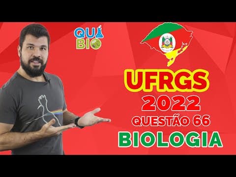 Thumbnail da aula: UFRGS 2022 - Questão 66 - A síntese de proteínas envolve a transcrição do DNA em RNAm a tradução do
