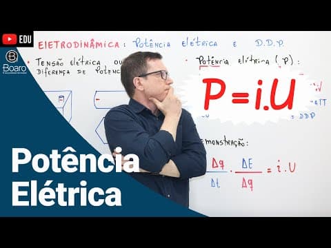 Thumbnail da aula: POTÊNCIA ELÉTRICA | ELETRODINÂMICA | AULA 3 - Professor Boaro