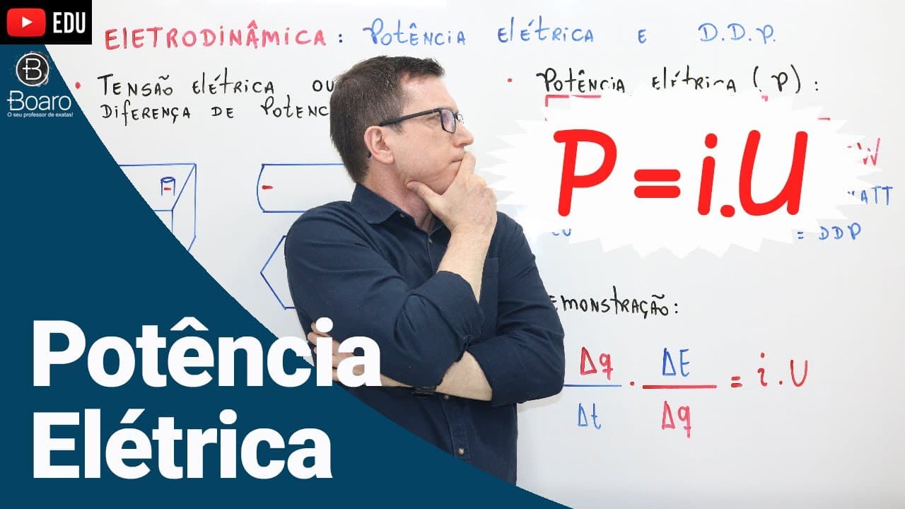 Thumbnail: POTÊNCIA ELÉTRICA | ELETRODINÂMICA | AULA 3 - Professor Boaro