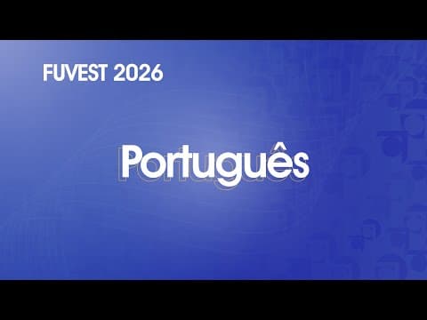 Thumbnail da aula: Resolução Comentada - FUVEST 2026 - 1ª Fase - Português