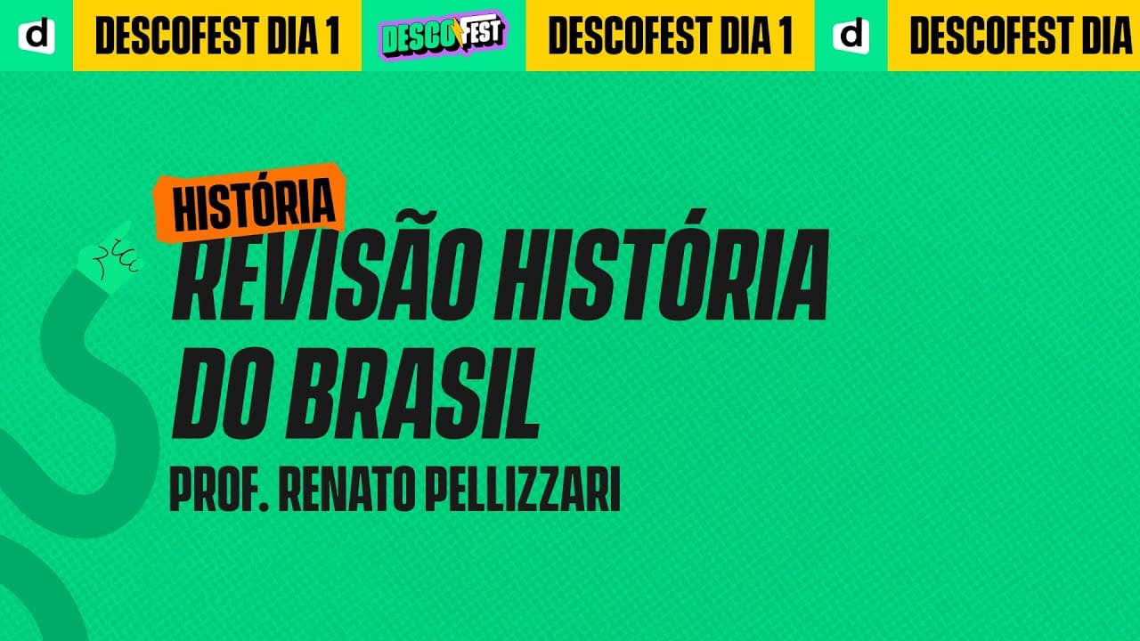 Thumbnail: AULA 2 DescoFest – Revisão História do Brasil | Pelli