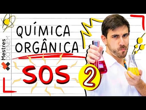Thumbnail da aula: 🧑‍🔬 TODAS AS FUNÇÕES ORGÂNICAS DO ENEM: Aula Completa - Química Orgânica Mestres do ENEM