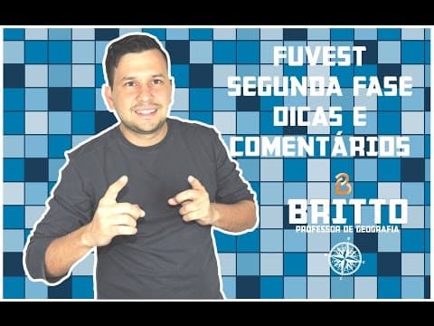 Thumbnail da aula: VESTIBULAR FUVEST 2017 SEGUNDA FASE: DICAS E COMENTÁRIOS