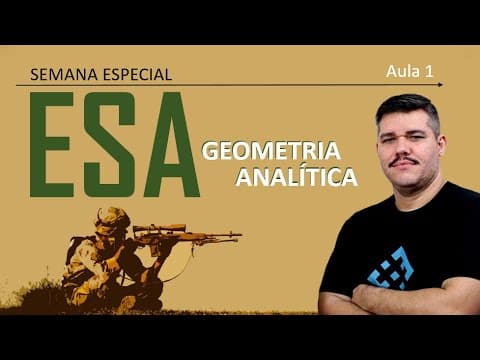 Thumbnail da aula: ESA Matemática - GEOMETRIA ANALÍTICA - Semana Especial #1