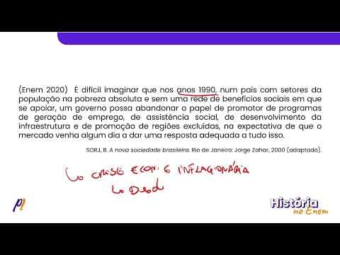 Thumbnail da aula: ENEM 2020 - NOVA REPÚBLICA DO BRASIL | É difícil imaginar que nos anos 1990, num país com setores...