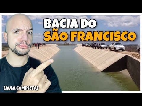 Thumbnail da aula: Bacia do São Francisco e a transposição do “velho Chico” | Aula completa | Ricardo Marcílio