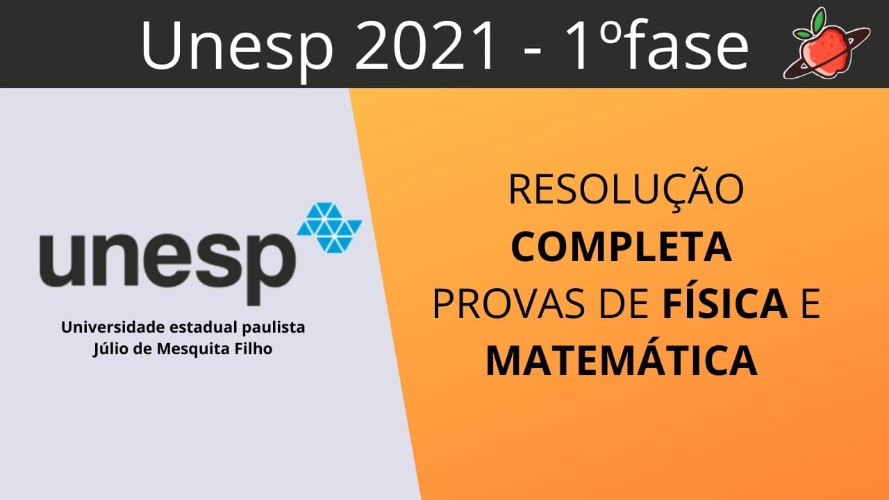 Thumbnail: Resolução Unesp 2021| 1 fase| física e matemática