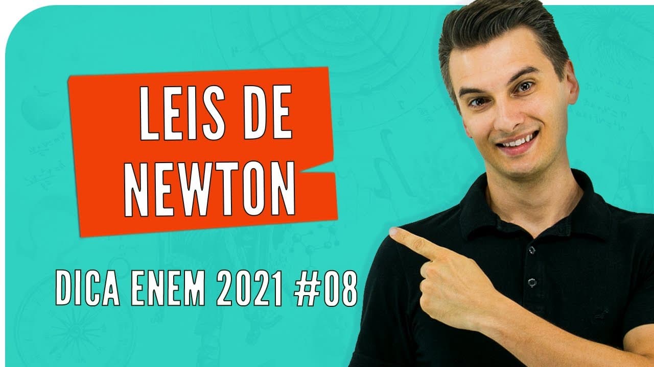 Thumbnail: Leis de Newton  - DICA ENEM 2021 #07 – Bioexplica