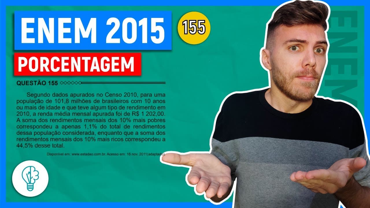 Thumbnail: 🛑155 Enem 2015 - PORCENTAGEM - Segundo dados apurados no Censo 2010, para uma população de 101,8
