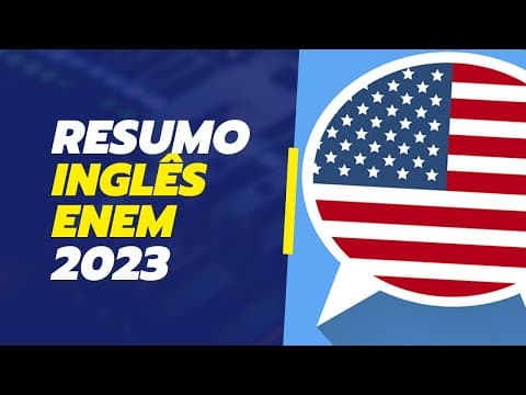 Thumbnail da aula: Aula de Inglês ENEM 2023 | RESUMO DE INGLÊS ENEM 2023 | Inglês para Vestibular 2023