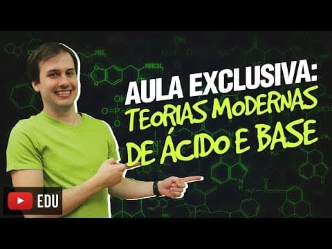 Thumbnail da aula: QG12. Teorias Modernas de Ácido e Base (12/12) [Funções Inorgânicas]