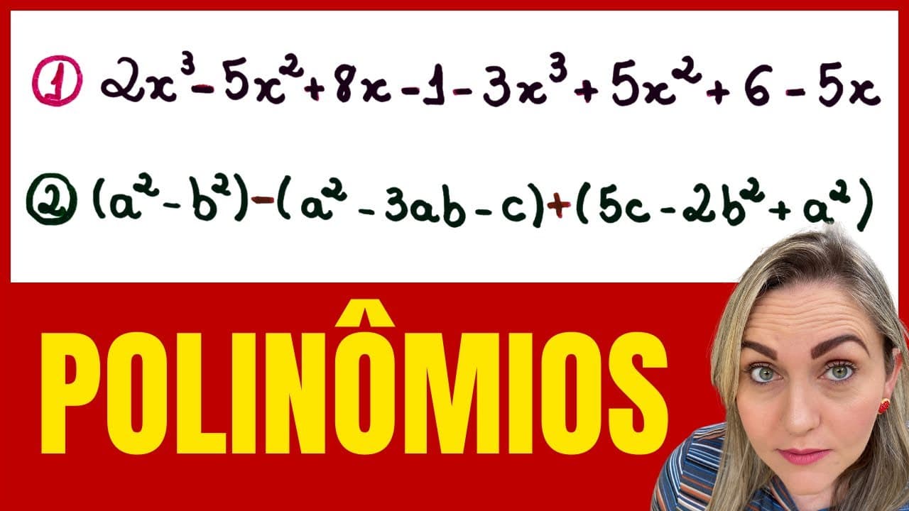 Thumbnail: ADIÇÃO SUBTRAÇÃO COM POLINÔMIOS!!! TUDO QUE VOCÊ PRECISA SABER!!!