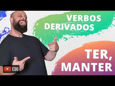 Thumbnail da aula: Uso dos verbos derivados de Ter. Com Professor Noslen