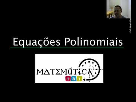 Thumbnail da aula: Matemática Tri!! - Sprint Final - UFRGS - Polinômios - Resumex