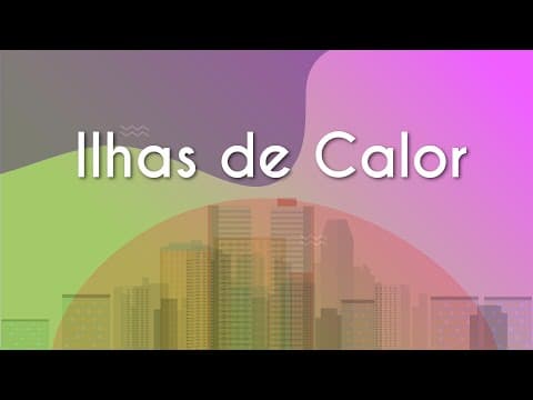 Thumbnail da aula: Ilhas de calor  - Brasil Escola