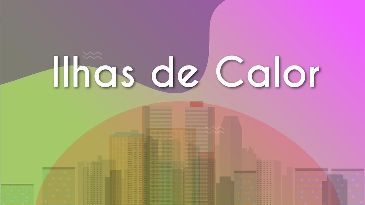 Thumbnail: Ilhas de calor  - Brasil Escola