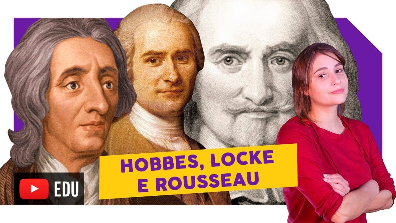 Thumbnail: Contrato Social em Hobbes, Locke e Rousseau