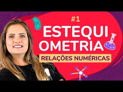 Thumbnail da aula: ESTEQUIOMETRIA - RELAÇÕES NUMÉRICAS | ProEnem