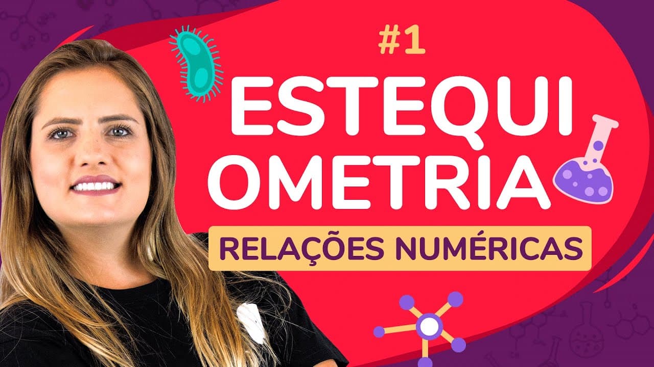 Thumbnail: ESTEQUIOMETRIA - RELAÇÕES NUMÉRICAS | ProEnem