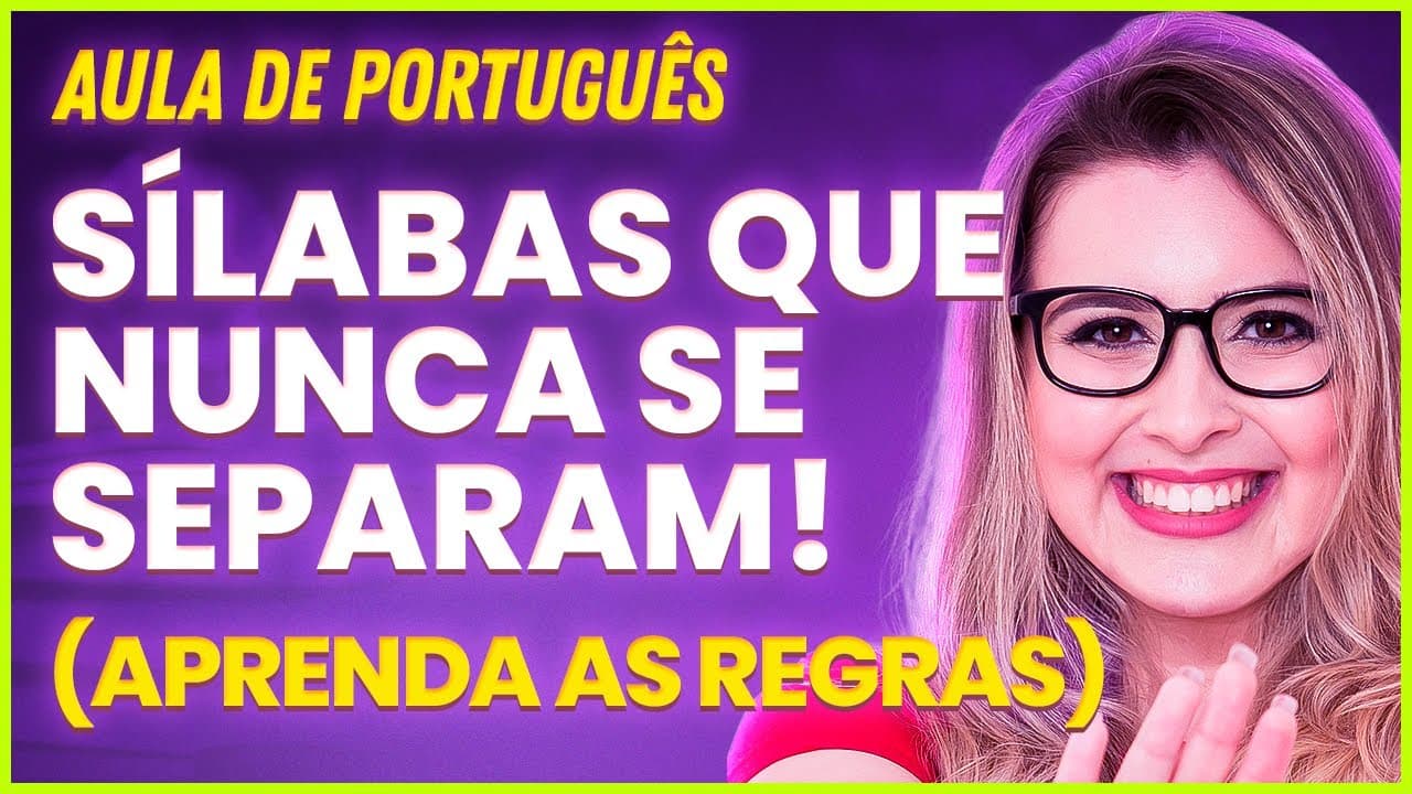 Thumbnail: SÍLABAS QUE NÃO SE SEPARAM (SEPARAÇÃO DE SÍLABAS) - Professora Pamba