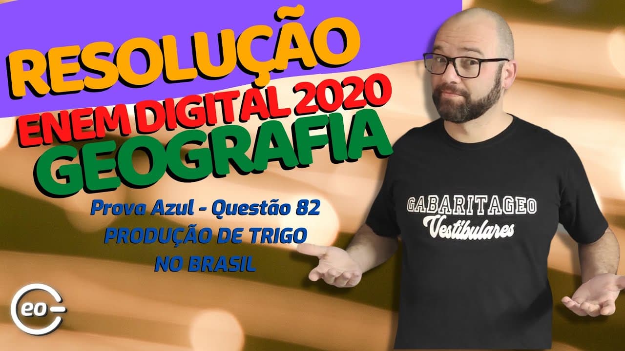 Thumbnail: ENEM DIGITAL 2020 GEOGRAFIA – QUESTÃO 82 PROVA AZUL