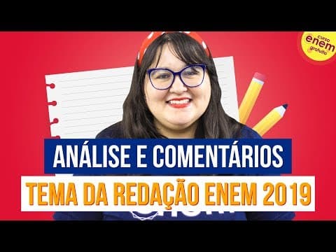 Thumbnail da aula: REDAÇÃO ENEM 2019: ANÁLISE E COMENTÁRIOS SOBRE O TEMA DEMOCRATIZAÇÃO DO ACESSO AO CINEMA NO BRASIL