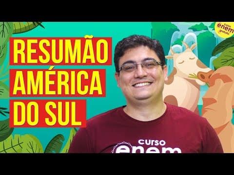 Thumbnail da aula: AMÉRICA DO SUL E SEUS ASPECTOS GEOGRÁFICOS | Resumo de Geografia para o Enem