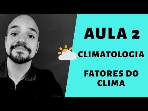 Thumbnail da aula: Climatologia - Fatores do clima | Ricardo Marcílio